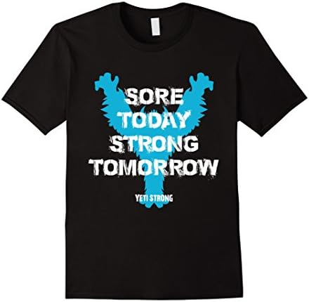 Men's Yeti Strong Sore Today Strong Tomorrow T-Shirt for Work Outs Medium Black