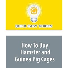 How To Buy Hamster and Guinea Pig Cages