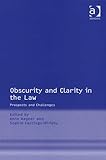Obscurity and clarity in the law : prospects and challenges