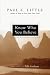 Know Who You Believe by Paul E. Little ISBN 0830834249