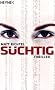 S�chtig: Thriller