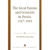 The Great Famine and Genocide in Persia, 1917-1919
