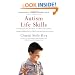 Autism Life Skills: From Communication and Safety to Self-Esteem and More - 10 Essential AbilitiesEvery Child Needs and Deserves to Learn