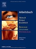 Arbeitsbuch zu Mensch K&ouml;rper Krankheit & Biologie Anatomie Physiologie - Barbara Groos
