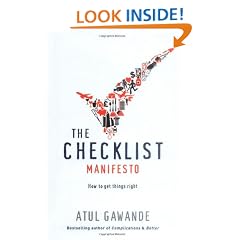 The Checklist Manifesto: How To Get Things Right