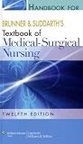 Handbook for Brunner and Suddarth's Textbook of Medical-Surgical Nursing, North American Edition