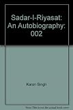 Sadar-i-Riyasat : an autobiography, volume 2 1953-1967