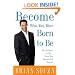 Become Who You Were Born to Be: We All Have a Gift. . . . Have You Discovered Yours?