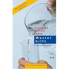 Wasser hilft. Allergien - Asthma - Lupus. Ein Erfahrungsbericht (Taschenbuch)