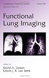 Functional Lung Imaging (Lung Biology in Health and Disease)