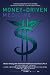 Money-Driven Medicine