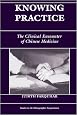 Knowing Practice: The Clinical Encounter Of Chinese Medicine (Studies in Ethnographic Imagination))
