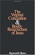 The Virginal Conception and Bodily Resurrection of Jesus