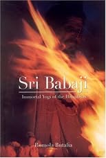 Sri Babaji Immortal Yogi of the Himalayas