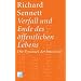 Verfall und Ende des �ffentlichen Lebens: Die Tyrannei der Intimit�t