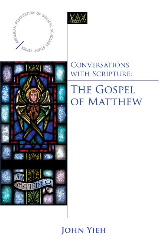 Conversations with Scripture: The Gospel of Matthew (Anglican Association of Biblical Studies)