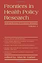 Frontiers in Health Policy Research, Vol. 1 (NBER Frontiers in Health Policy)