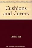 Cushions and covers