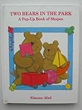 Two bears in the park : a pop-up book of shapes