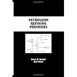 Petroleum Refining Processes (Chemical Industries)