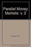 Parallel money markets
