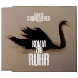 Komm zur Ruhrvon "Herbert Gr�nemeyer"