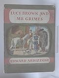 Lucy Brown and Mr Grimes