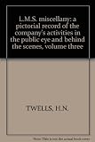 L.M.S. miscellany : a pictorial record of the company's activities in the public eye and behind the scenes
