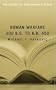 Roman Warfare, 300 B.C. to A.D. 450: The Essential Bibliography (Essential Bibliography Series)