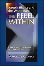 The Rebel Within: Joseph Stiglitz and the World Bank
