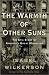 The Warmth of Other Suns: The Epic Story of America s Great Migration