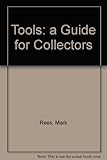 Tools : a guide for collectors