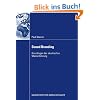 Sound Branding: Grundlagen der akustischen Markenf�hrung