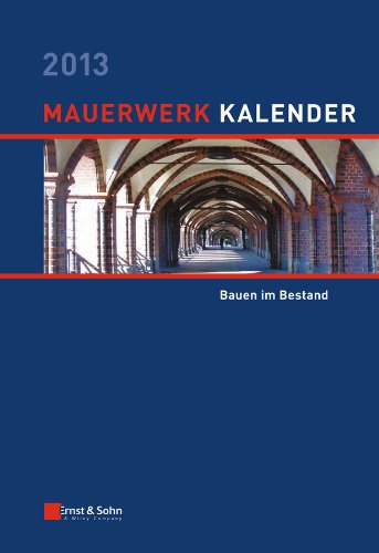 Mauerwerk-Kalender 2013: Bauen im Bestand (Mauerwerk-Kalender (VCH) *) (German Edition)