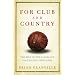 For Club and Country: The Best of the "Guardian" Football Obituaries: The Best of the "Guardian" Football Obituaries