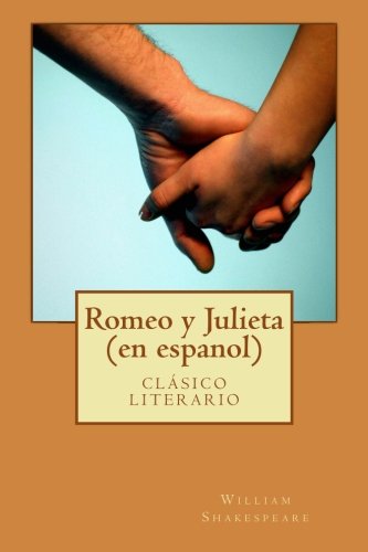Romeo y Julieta (en espanol) (Spanish Edition), by William Shakespeare