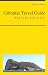 Gibraltar Travel Guide - What To See & Do In 2012