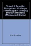Strategic information management : challenges and strategies in managing information systems