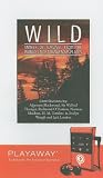 Wild: Stories of Survival from the Worlds Most Dangerous Places, Library Edition