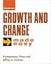 Growth and Change Made Easy (Entrepreneur Made Easy Series.)