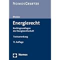 Energierecht: Rechtsgrundlagen der Energiewirtschaft. Rechtsstand: 1. Oktober 2010