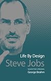 Life by design : Steve Jobs : lessons from a visionary