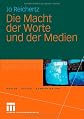 Die Macht der Worte und der Medien