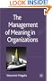 The Management of Meaning in Organizations