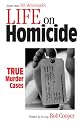 Life On Homicide: A Police Detective's Memoir
