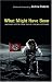 What Might Have Been: Imaginary History from Twelve Leading Historians