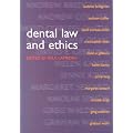 Dental Law and Ethics