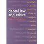 Dental Law and Ethics