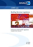Building services legislation : a directory of UK and EC regulations