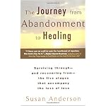 The Journey from Abandonment to Healing: Turn the End of a Relationship into the Beginning of a New Life book cover